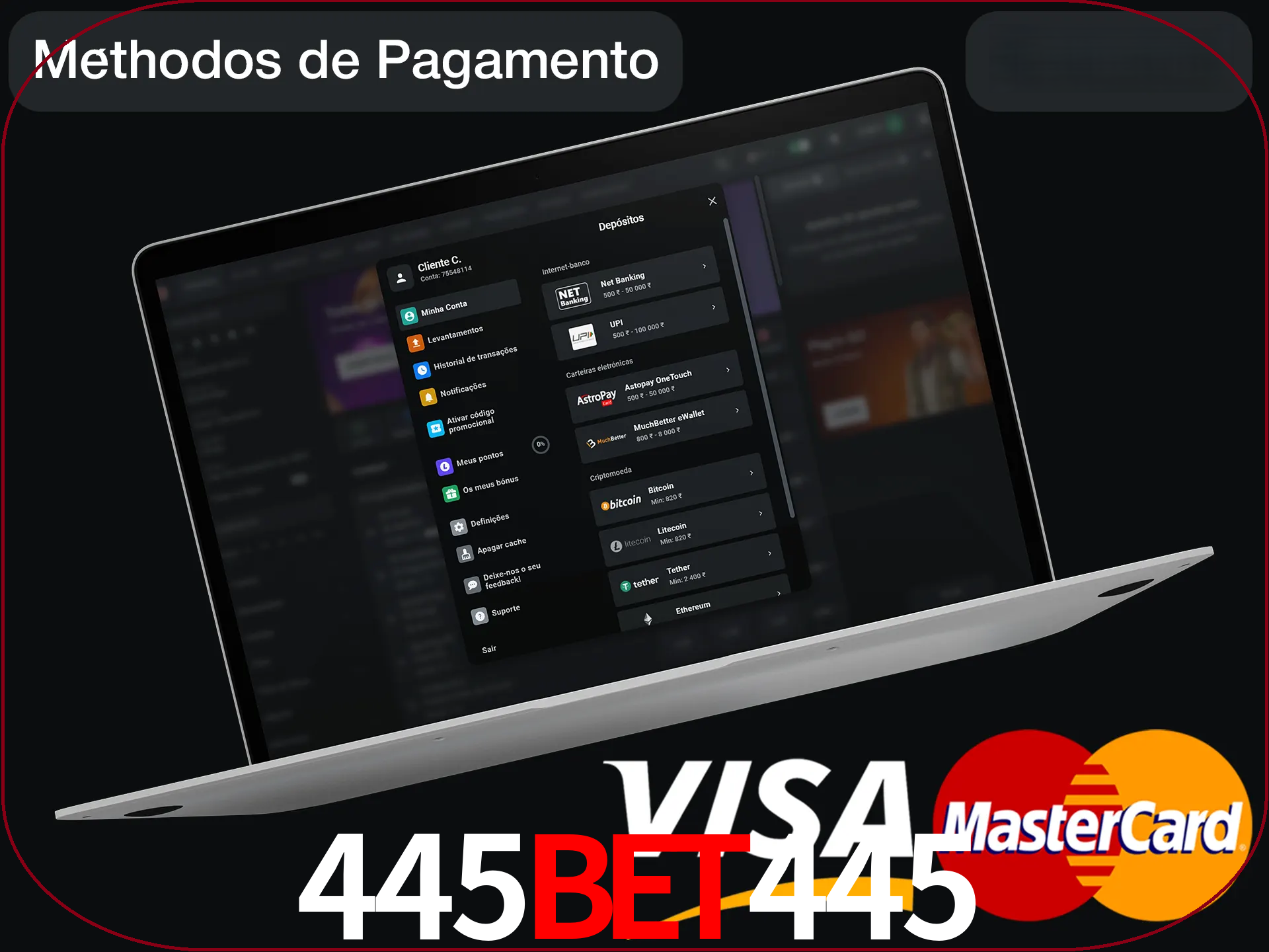 Use seu método de depósito preferido.